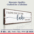 Love You To The Lake And Back Sign III