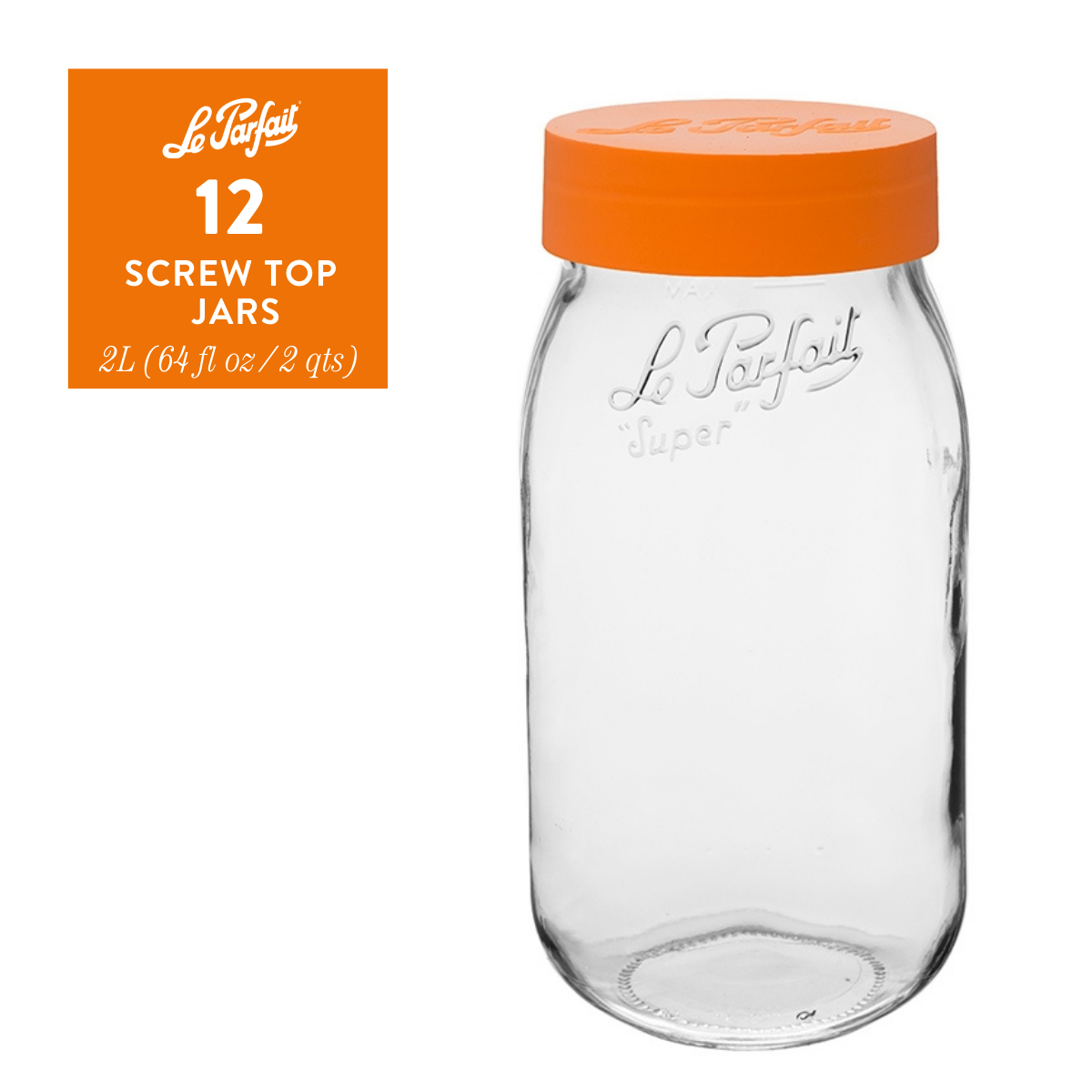 Le Parfait Screw Top Jars Food Storage Containers