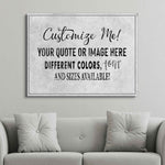 100% Custom - Personalized Premium Canvas