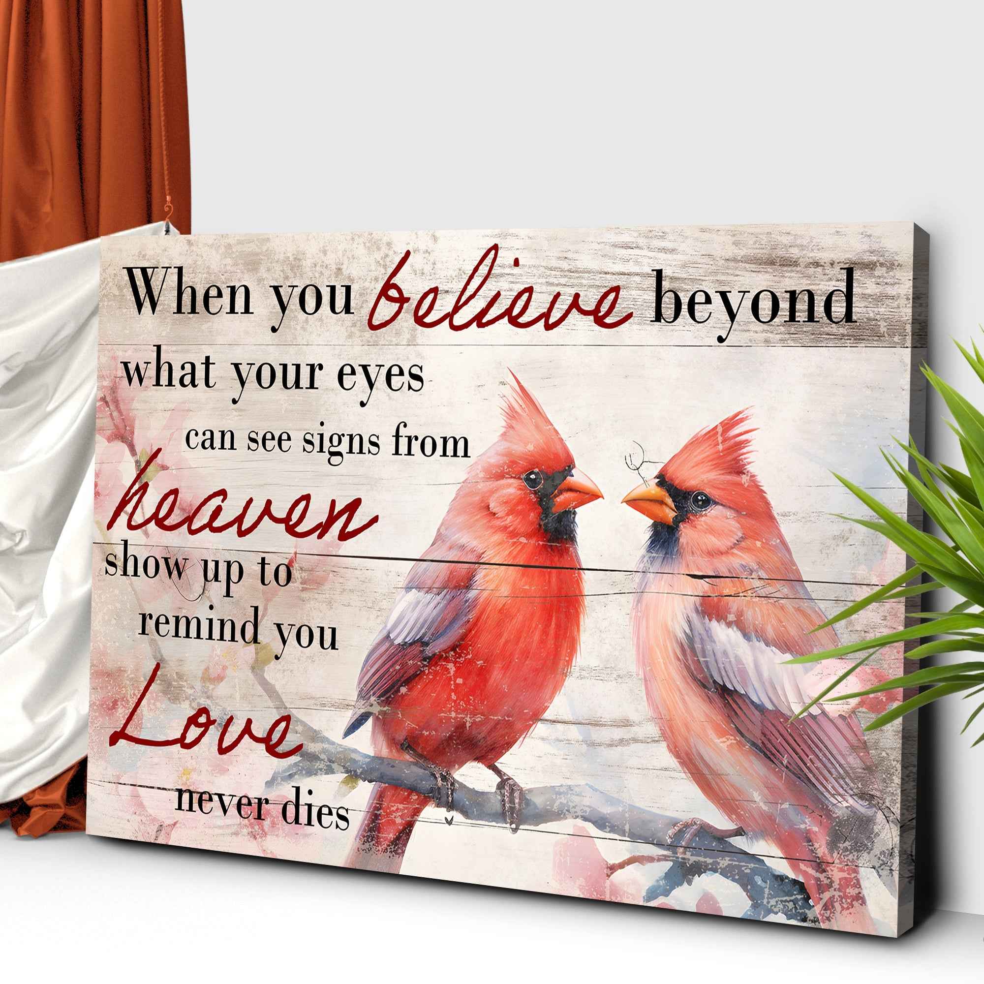 When You Believe What Your Eyes Can See Faith Sign