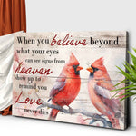 When You Believe What Your Eyes Can See Faith Sign
