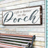 Life Is Better On The Porch Sign II