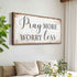 Pray More Worry Less Faith Sign