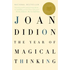 The Year of Magical Thinking: National Book Award Winner - Paperback