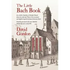 The Little Bach Book: An eclectic Omnibus of Notable Details about the Life and Times of the esteemed and highly respected Johann Sebastian Bach - Paperback