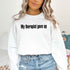 My Therapist Gave Up Sweatshirt - Funny Sarcastic Humor Crew Neck