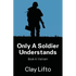 Only a Soldier Understands - Book 4: Vietnam - Paperback