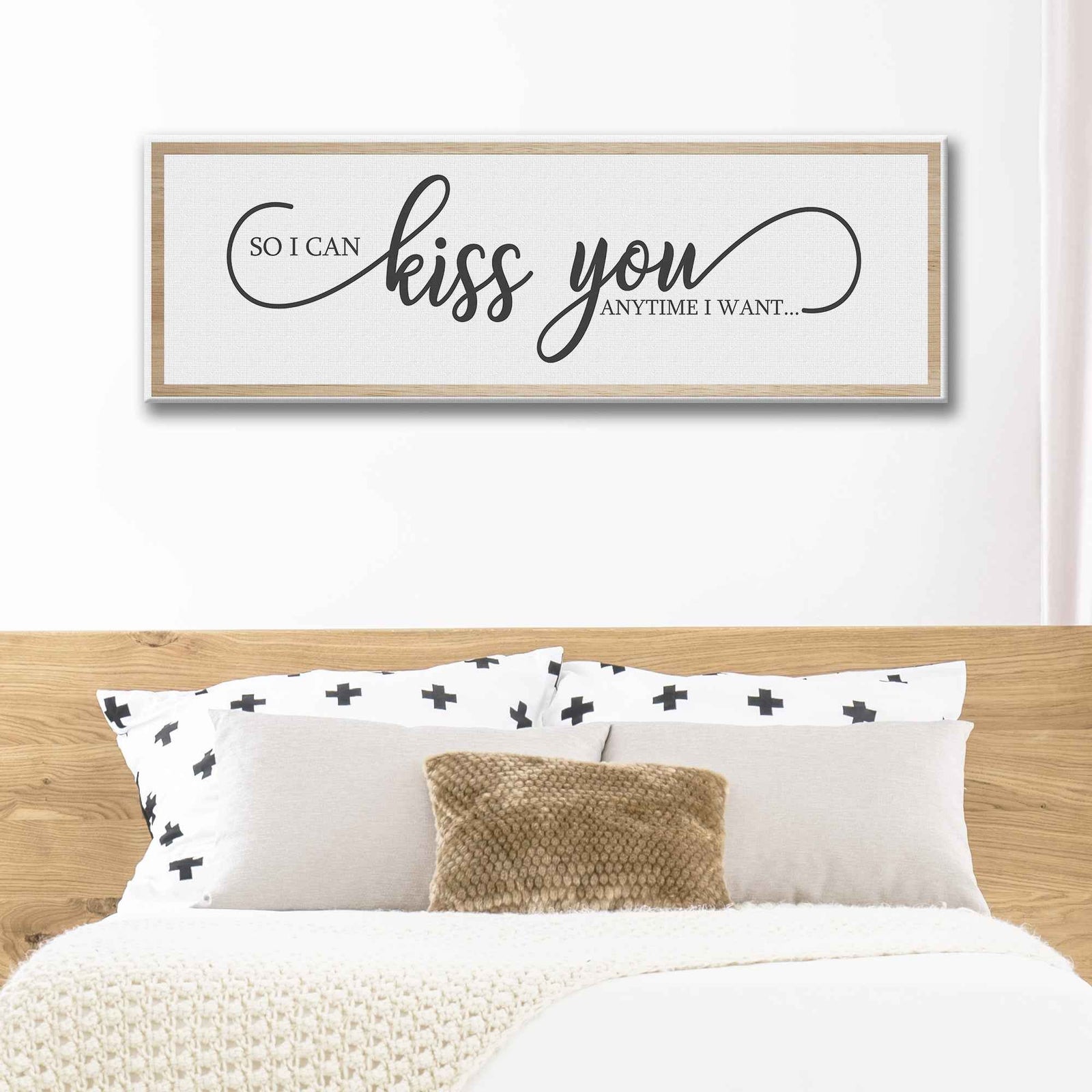 So I Can Kiss You Anytime I Want Sign
