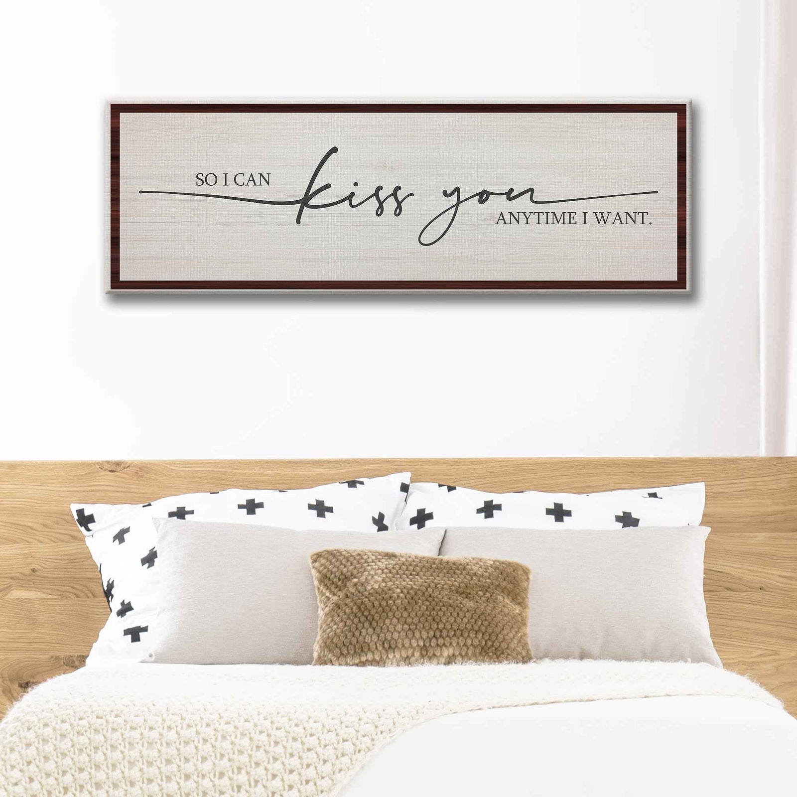 So I Can Kiss You Anytime I Want Sign