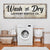 Wash And Dry Laundry Service Co Sign