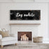 Stay Awhile Sign