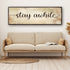 Stay Awhile Sign III