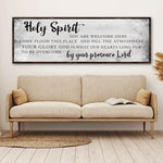 Holy Spirit You Are Welcome Here Sign