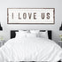 I Love Us Sign