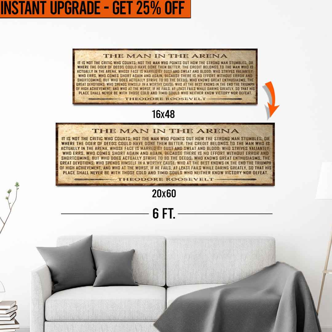 Upgrade Your 16x48 Inches 'The Man In The Arena' (Style 1) Canvas To 20x60 Inches