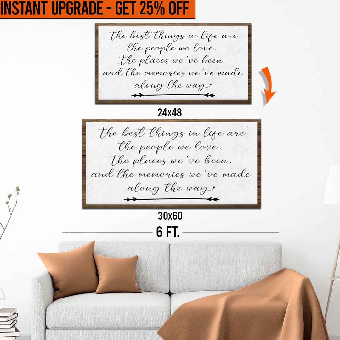Upgrade Your 48x24 Inches 'The Best Things In Life Sign II' Canvas To 60x30 Inches