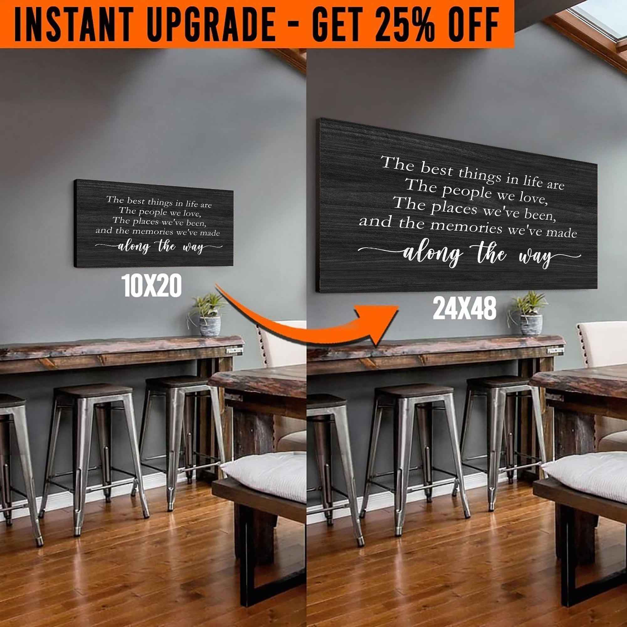 Upgrade Your 20x10 Inches 'The Best Things In Life' (Style 1) Canvas To 24x48 Inches