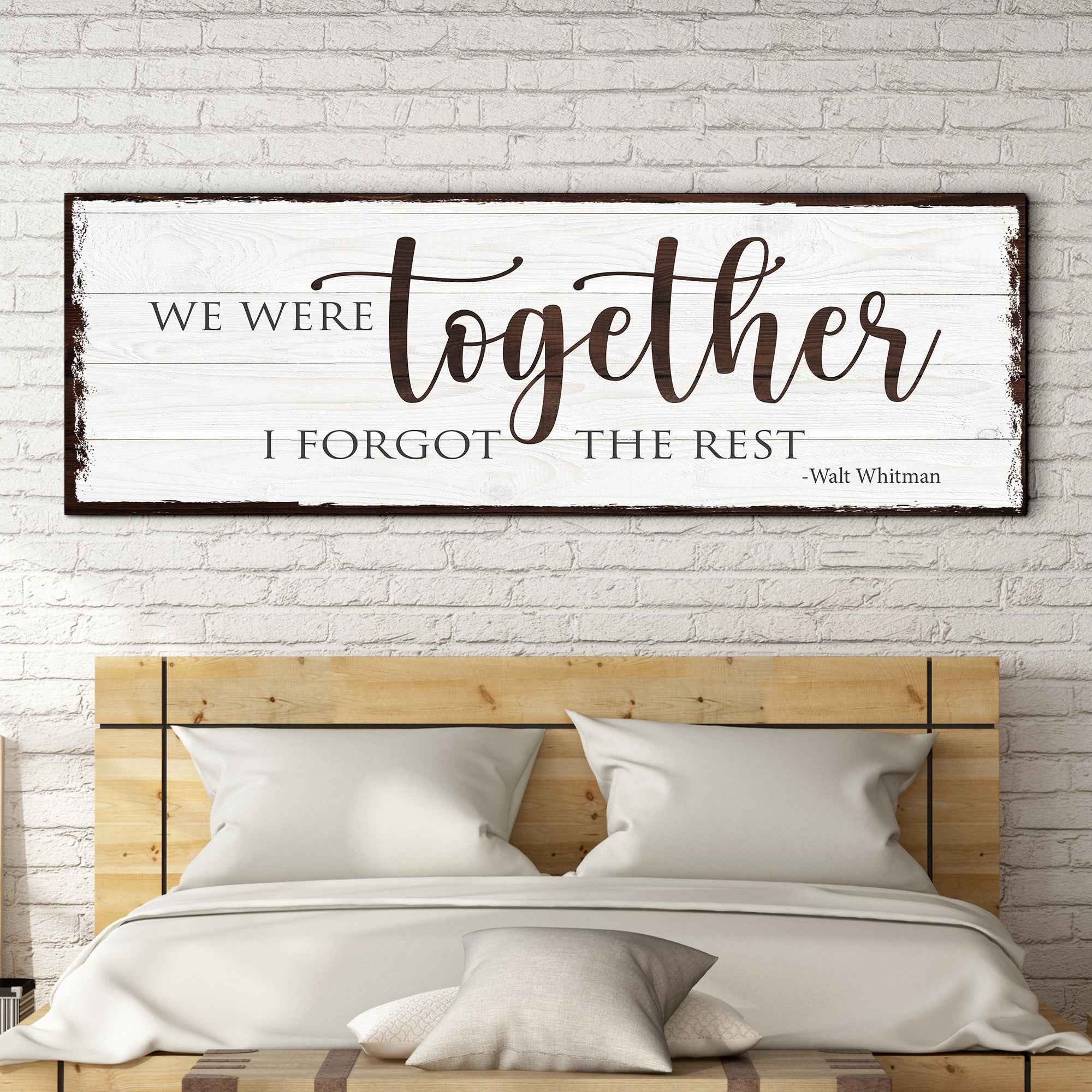 We Were Together, I Forget The Rest Sign