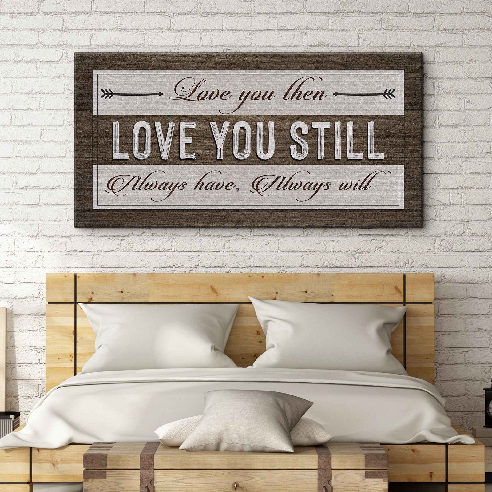 Love You Then Love You Still Sign
