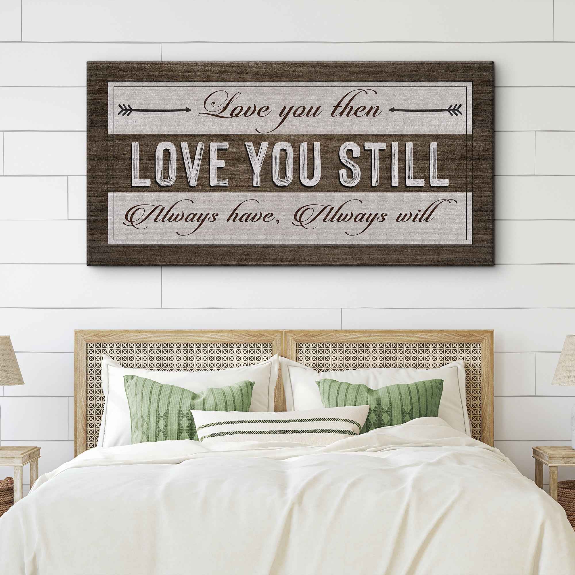 Love You Then Love You Still Sign