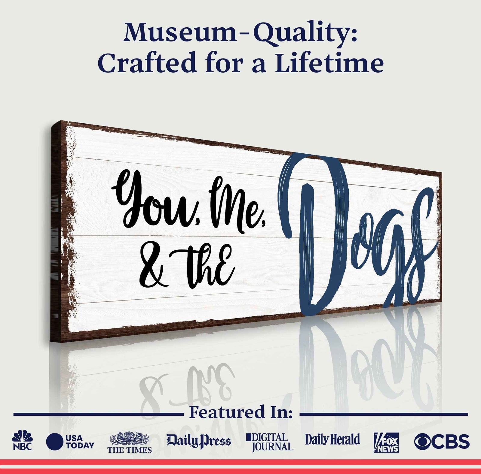 You, Me, And The Dogs Sign IV