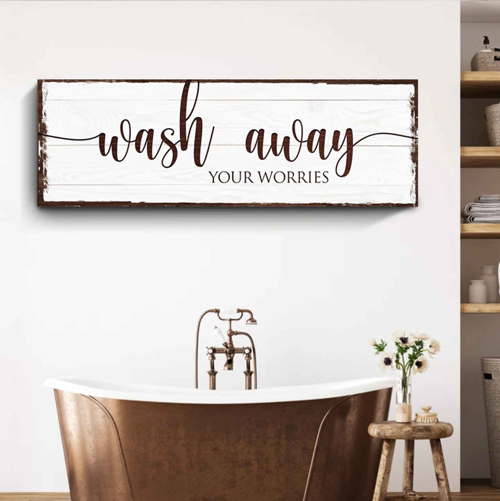 Wash Away Your Worries Bathroom Sign