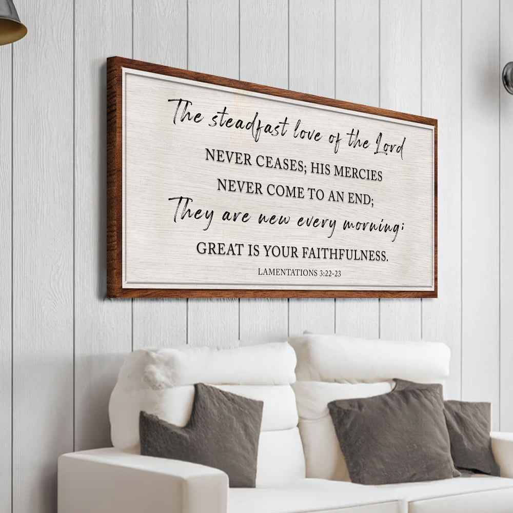 The Steadfast Love Of The Lord Lamentations 3:22-23 Faith Sign