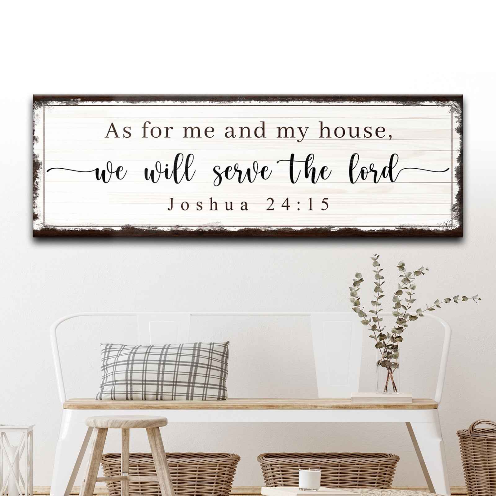 Joshua 24:15 - We Will Serve The Lord Sign