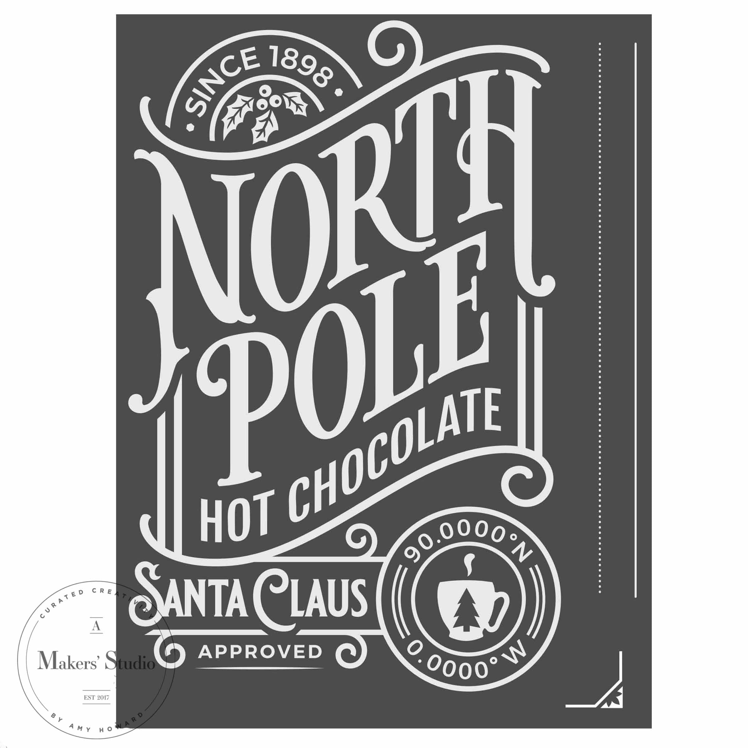 North Pole Hot Chocolate - Mesh Stencil 18x24