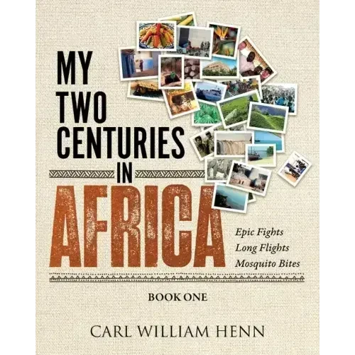 My Two Centuries in Africa (Book One) - Paperback