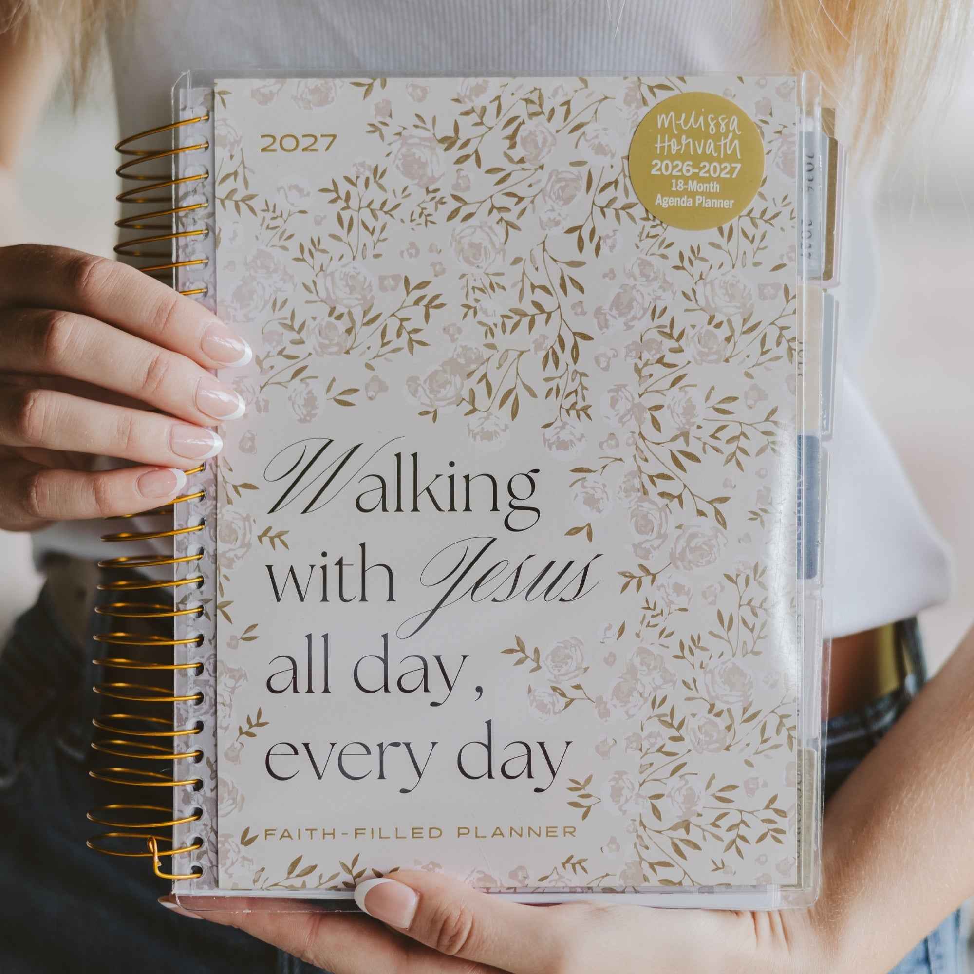 Walking with Jesus All Day, Every Day 2026-2027 18 Month Planner