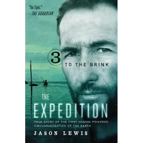 To the Brink (the Expedition Trilogy, Book 3) - Paperback