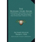 The Russian Story Book: Containing Tales From The Song Cycles Of Kiev And Novgorod And Other Early Sources (1916) - Paperback