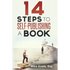 14 Steps to Self-Publishing a Book - Paperback