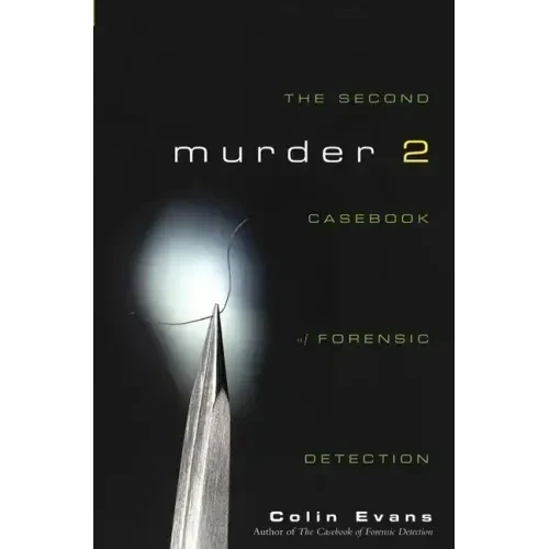 Murder Two: The Second Casebook of Forensic Detection - Hardcover