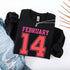Retro Valentine’s Day Jersey Number FEBRUARY 14 Sweatshirt