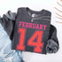Retro Valentine’s Day Jersey Number FEBRUARY 14 Sweatshirt