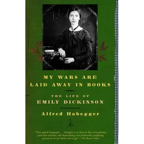 My Wars Are Laid Away in Books: The Life of Emily Dickinson - Paperback
