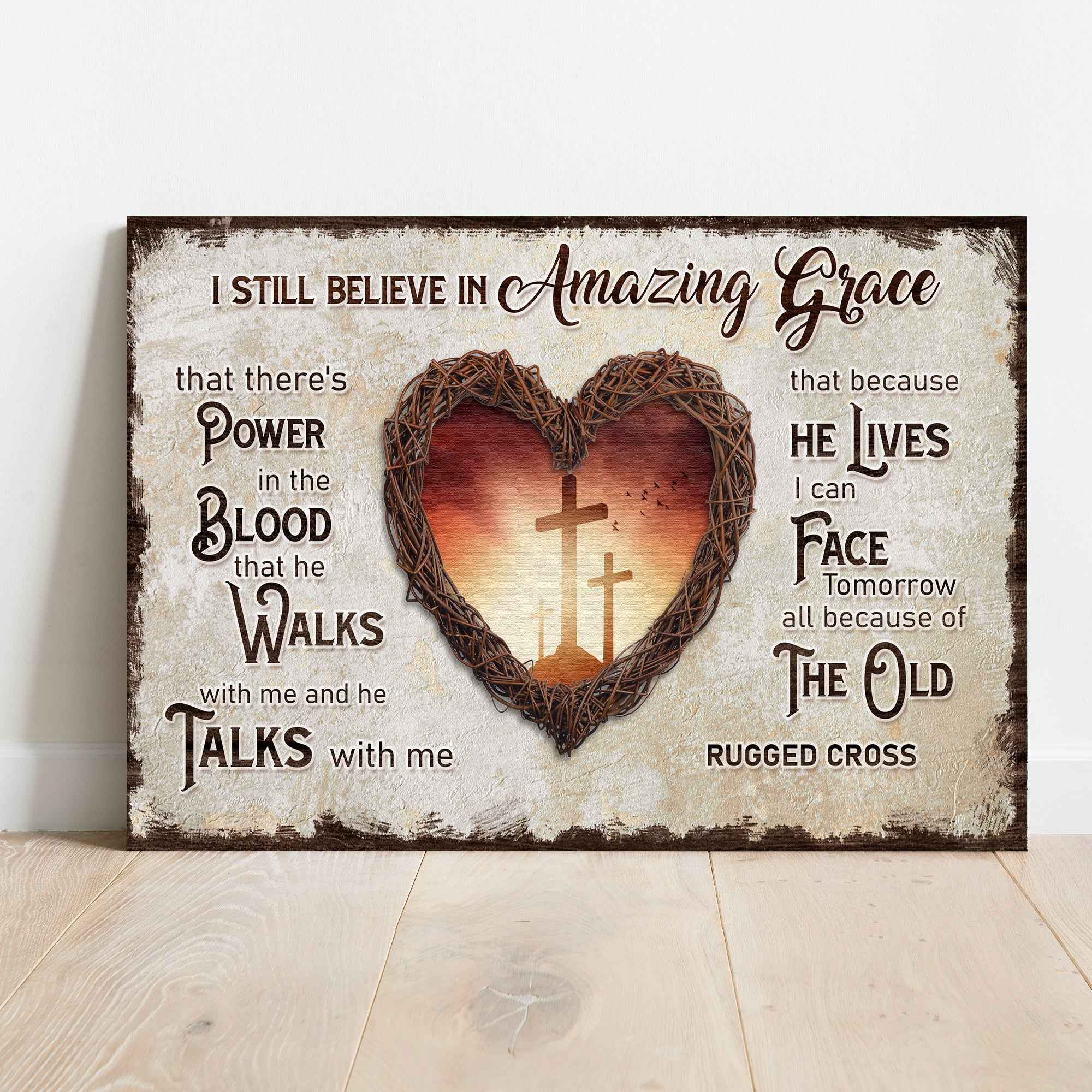 I Still Believe In Amazing Grace Sign V