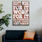 Don't Wish For It Work For It Sign II