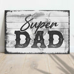 Super Dad Happy Father's Day Sign