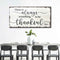 There Is Always Something To Be Thankful For Sign