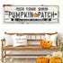 Pick Your Own Pumpkin Patch Sign