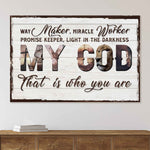 My God That Is Who You Are Sign