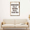 Dreams Don't Work Unless You Do Sign III
