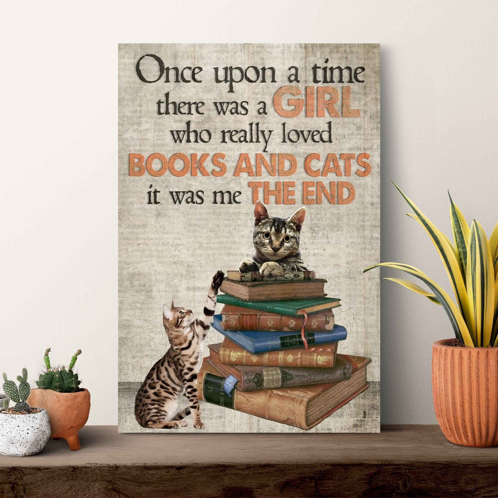 Once Upon A Time There Was A Girl Who Really Loved Books And Cats Sign