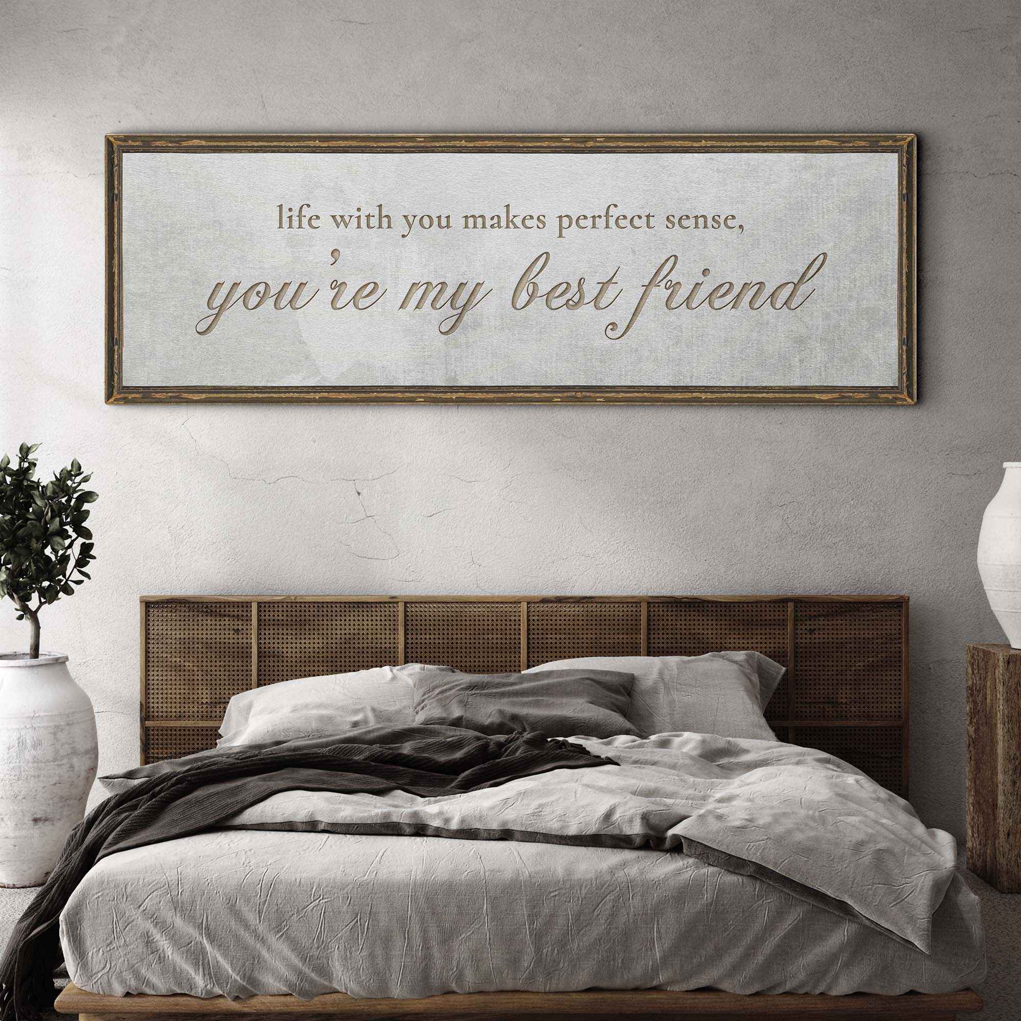 You Are My Bestfriend Sign