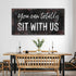 You Can Totally Sit With Us Sign
