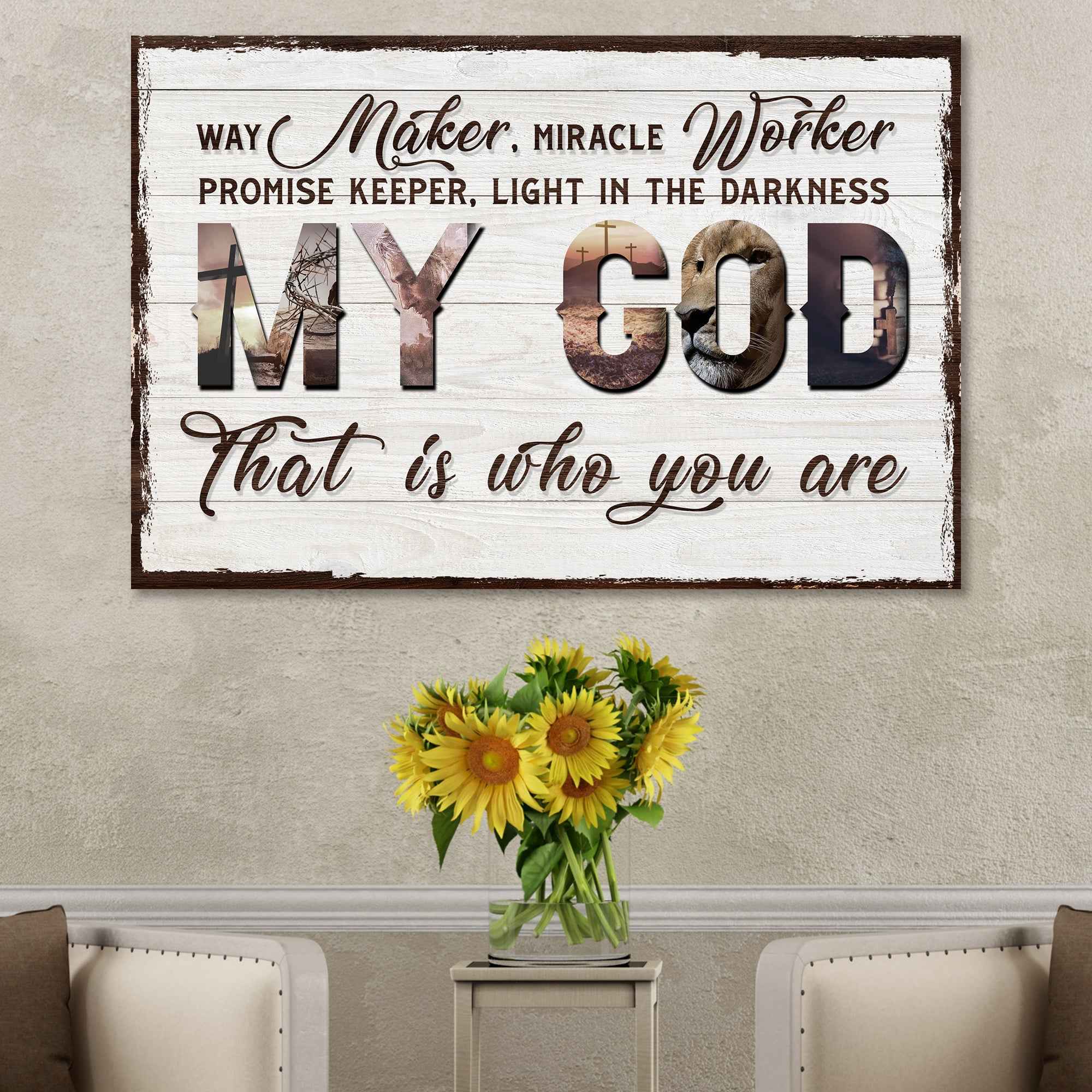 My God That Is Who You Are Sign