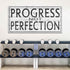 Progress Not Perfection Sign